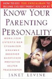 Janet Levine - Know Your Parenting Personality: How To Use the Enneagam To Become The Best Parent You Can Be